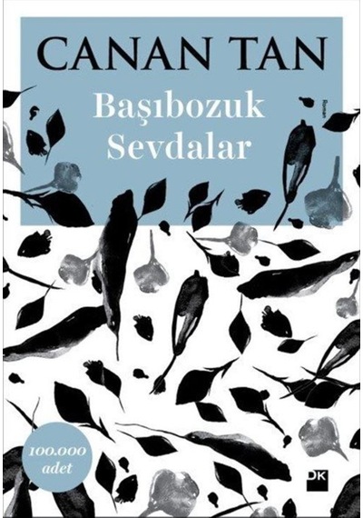 Başıbozuk Sevdalar / Canan Tan