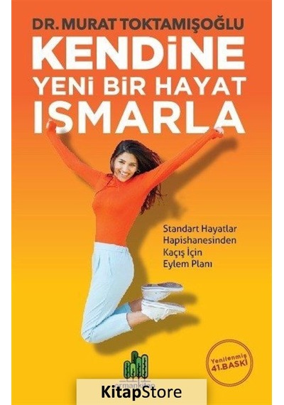 Kendine Yeni Bir Hayat Ismarla - Murat Toktamışoğlu