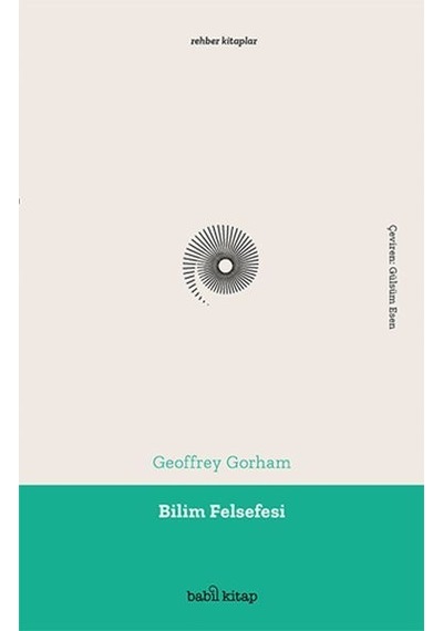 Bilim Felsefesi - Geoffrey Gorham - Babil Kitap