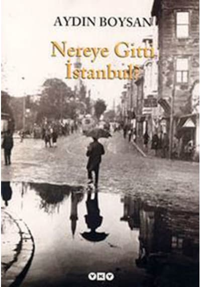 Nereye Gitti Istanbul