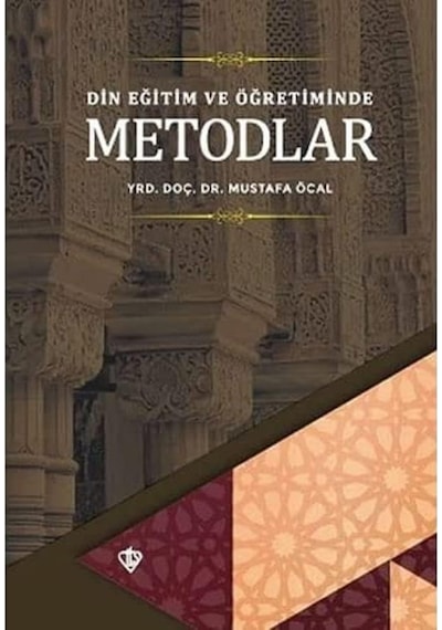 Din Eğitimi Ve Öğretiminde Metodlar