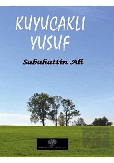 Kuyucaklı Yusuf - Sabahattin Ali - Platanus Publishing