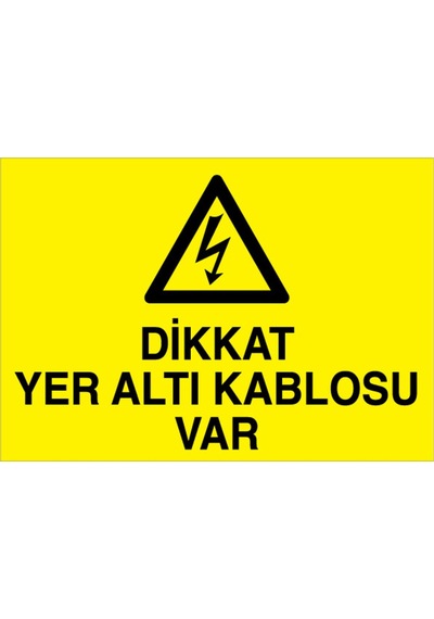 Dikkat Yer Alt Kablosu Var Uyarı Tabelası - 35x50 Alüminyum Kompozit Panel - K11