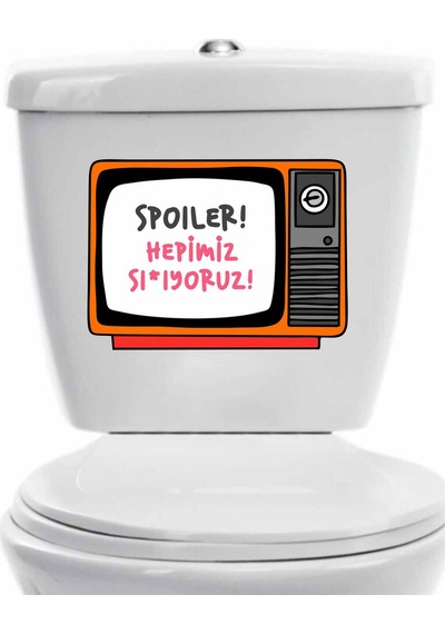 Spoiler Hepimiz Sı Iyoruz Klozet Kapağı Banyo Wc Sticker 24x18 Cm