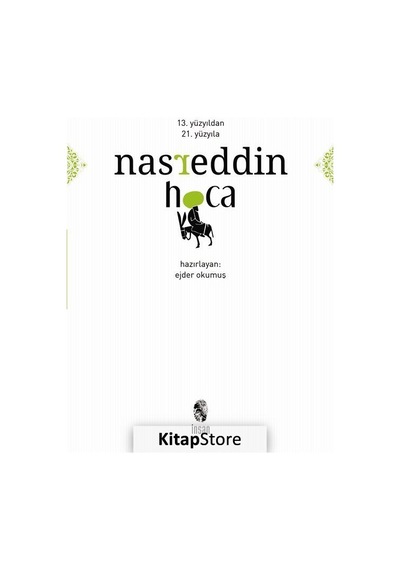 13. Yüzyıldan 21. Yüzyıla Nasreddin Hoca