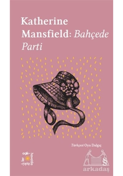 Katherine Mansfield: Bahçede Parti - Everest Açıkhava 20 - Katherine Mansfield - Everest Yayınları