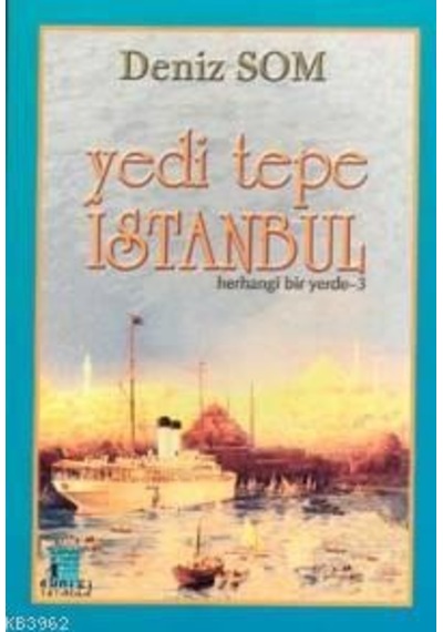 Yedi Tepe İstanbul : Herhangi Bir Yerde 3