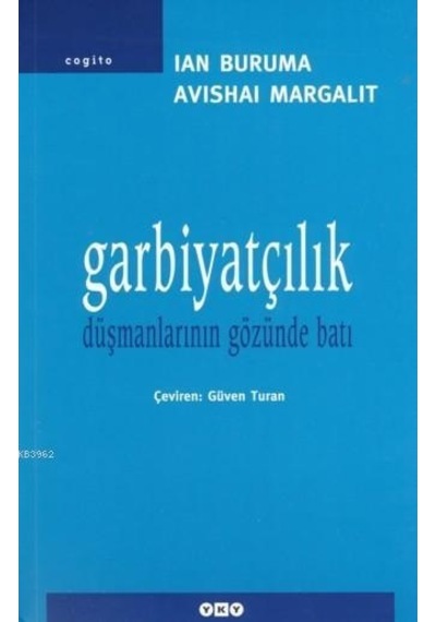 Garbiyatçılık Düşmanlarının Gözünden Batı