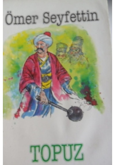 Topuz/ömer Seyfettin