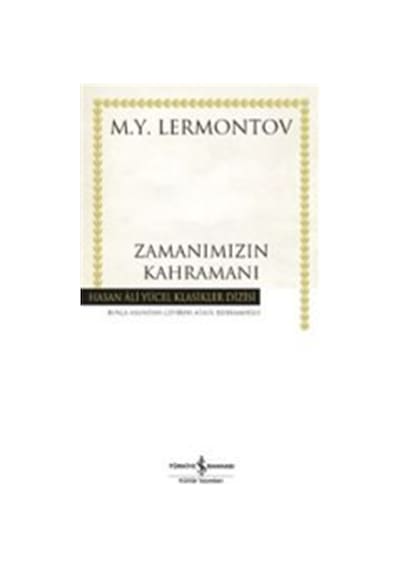 Zamanımızın Kahramanı Ciltli / Mihail Yuryeviç Lermontov