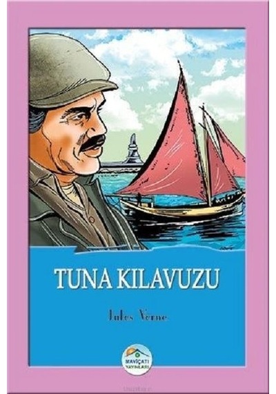 Tuna Kılavuzu - Jules Verne - Mavi Çatı Yayınları
