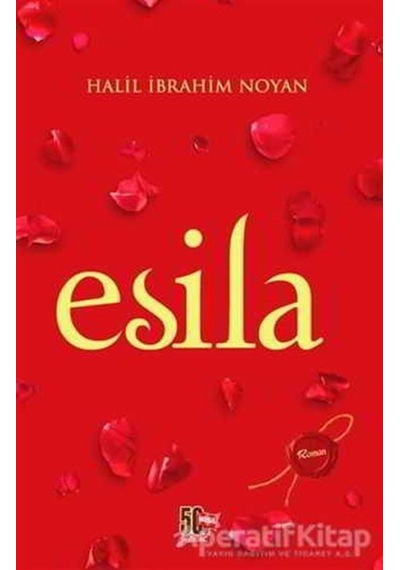 Esila - Halil Ibrahim Noyan - Nesil Yayınları
