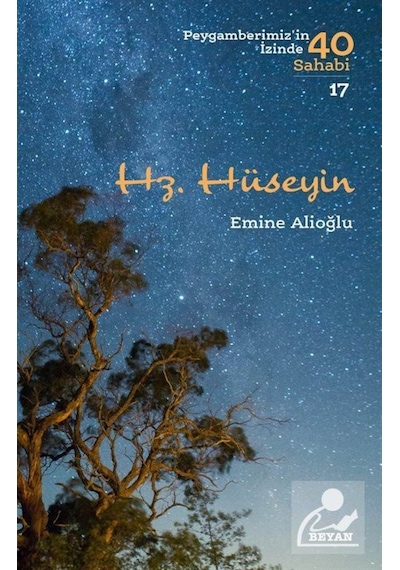 Hz. Hüseyin (Peygamberimiz'in İzinde 40 Sahabi 17) / Emine Ali... 9789754739831