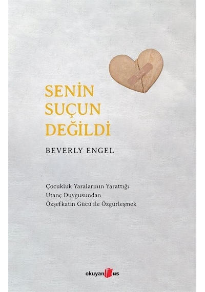 Senin Suçun Değildi - Beverly Engel - Okuyan Us Yayınları