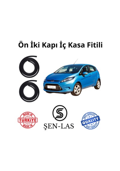 Ford Fiesta 2008-2019 Şen-las Ön İki Kapı Fitili Şl9506