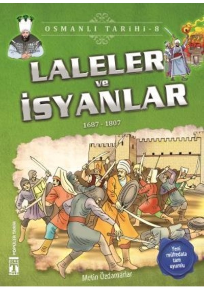 Laleler Ve İsyanlar - Osmanlı Tarihi  8