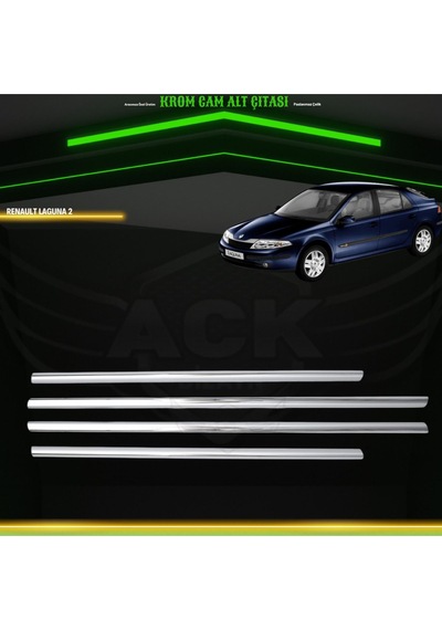 Renault Laguna 2 Araca Özel Krom Cam Alt Çıtası A+