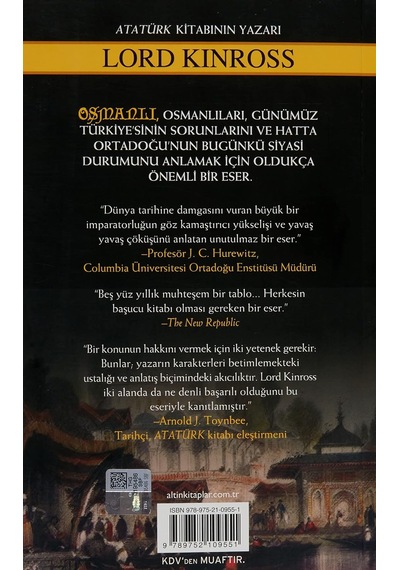 Osmanlı - İmparatorluğun Yükselişi Ve Çöküşü: Atatürk Kitabının Yazarı Çok Renkli