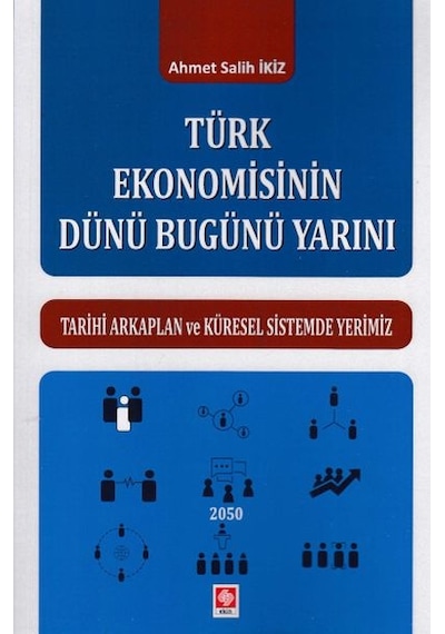 Türk Ekonomisinin Dünü Bugünü Yarını