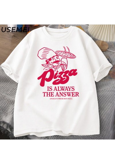Flood Of Style Pizza Her Zaman Cevap Gıda Baskı T Shirt Kadın Erkek Komik Grafik T Shirt Pamuk Kısa Kollu Ya Beyaz