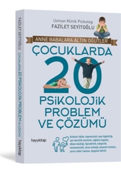 Çocuklarda 20 Psikolojik Problem ve - Çözümü