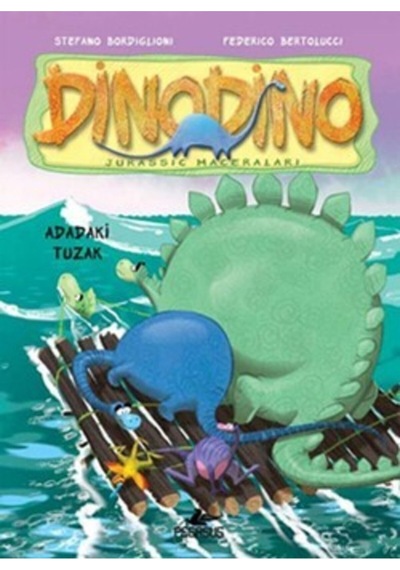 Dinodino 3 - Adadaki Tuzak - Stefano Bordiglioni - Pegasus