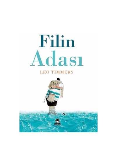 Filin Adası - Leo Timmers - Marsık Kitap