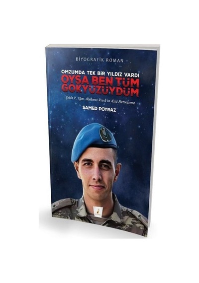 Oysa Ben Tüm Gökyüzüydüm - Samed Poyraz - Pelikan Yayınları