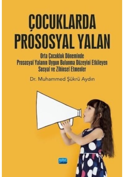 Çocuklarda Prososyal Yalan - Muhammed Şükrü Aydın - Nobel Akademik Yayıncılık