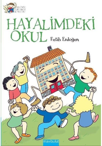Hayalimdeki Okul - Fatih Erdoğan - Mavi Bulut Yayıncılık