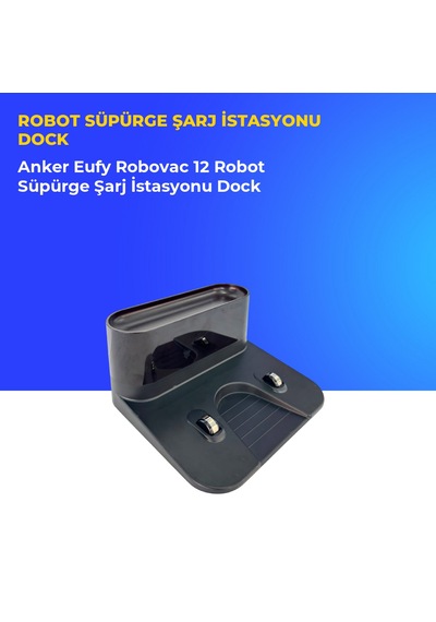 Anker Eufy Robovac 12 Robot Süpürge Şarj İstasyonu Dock