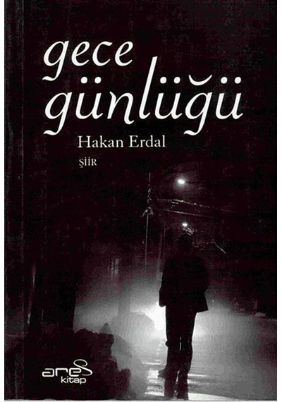 Gece Günlüğü / Hakan Erdal