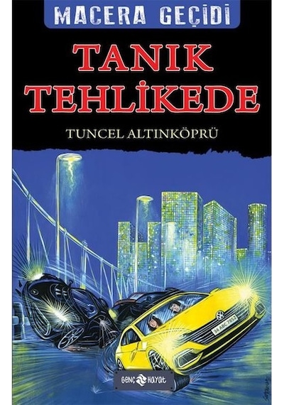 Tanık Tehlikede - Macera Geçidi 20 - Tuncel Altınköprü - Genç Hayat