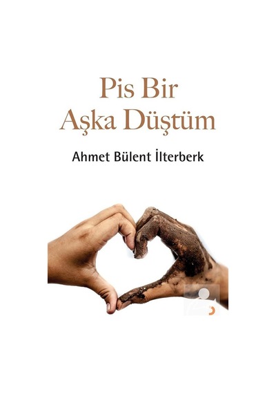 Pis Bir Aşka Düştüm / Ahmet Bülent İlterberk