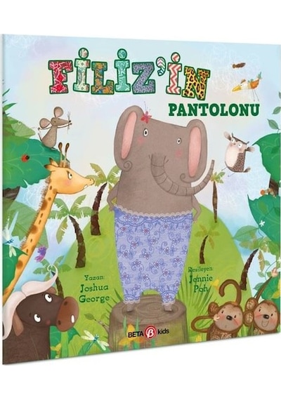 Filiz'in Pantolonu - Joshua George - Beta Kids