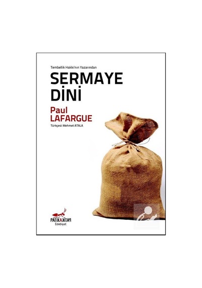 Sermaye Dini - Paul Lafargue - Patika
