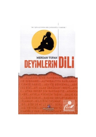 Deyimlerin Dili - Merdan Tufan - Erguvan Yayınları