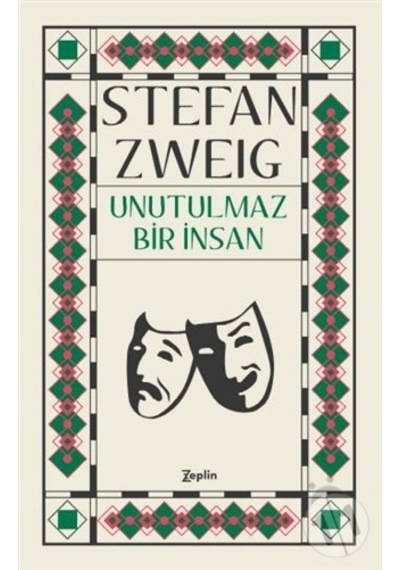 Unutulmaz Bir İnsan - Stefan Zweig - Zeplin Kitap