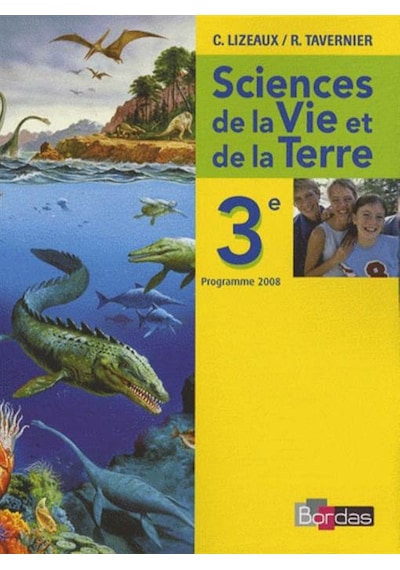 Sciences de la Vie et de la Terre 3 Programme 2008 9782047323328