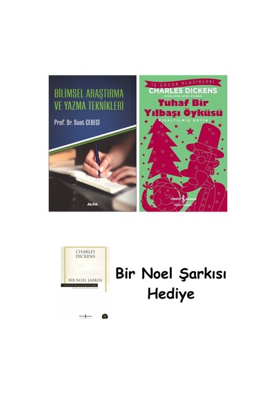 Bilimsel Araştırma Ve Yazma Teknikleri + Tuhaf Bir Yılbaşı Öyküsü + Bir Noel Şarkısı