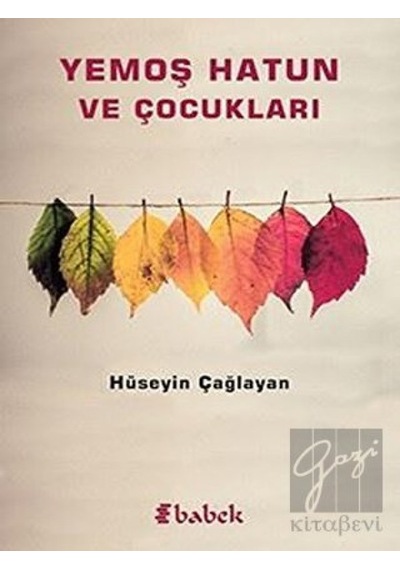 Yemoş Hatun ve Çocukları Babek Yayınları - Babek Yayınları