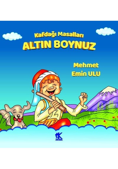 Altın Boynuz - Kafdağı Masalları - Mehmet Emin Ulu - Korkut Yayınları