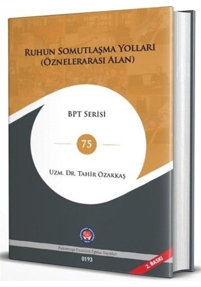 Ruhun Somutlaşma Yolları / Tahir Özakkaş