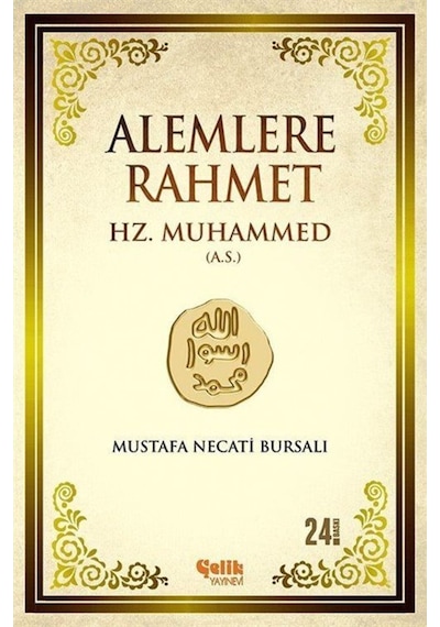 Alemlere Rahmet (Hz. Muhammed Aleyhisselam) - A. Fikri Yavuz - Çelik Yayınevi