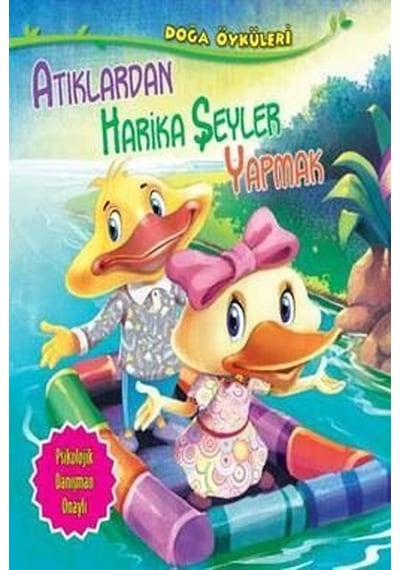 Atıklardan Harika Şeyler Yapmak-Doğa Öyküleri - Quixot Publishing - Parıltı Yayınları