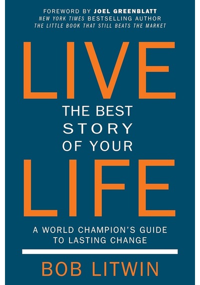 Live The Best Story Of Your Life: A World Champion&apos S Guide To Lasting Change 103 Ivory