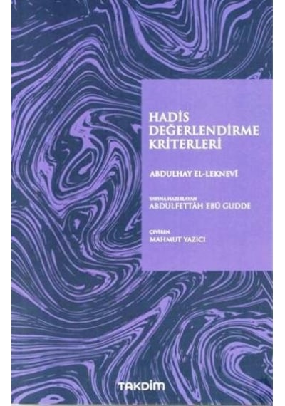 Hadis Değerlendirme Kriterleri - Abdulhay El-Leknevi - Takdim