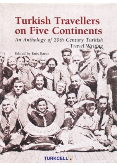 Turkish Travellers On Five Continents