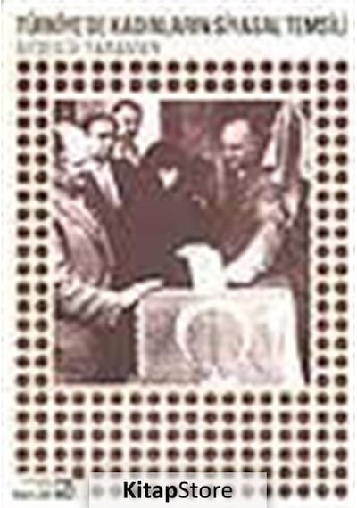 Türkiye'de Kadınların Siyasal Temsili - Ayşegül Yaraman - Bağlam Yayıncılık