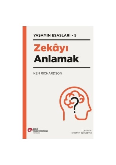 Zeka Kavramının Tarihsel Gelişimi Ve Anlamı